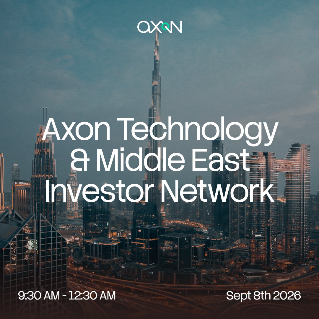 AXON Technology & Middle East Investor Network — Dubai, September 8, 2026